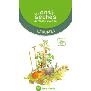 Les antisèches de Terre vivante : Légumes