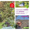 Livre - J'apprends à tailler mes arbres