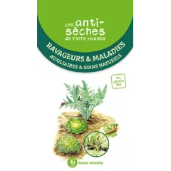 Livre - Les anti-sèches de Terre vivante : Ravageurs & maladies