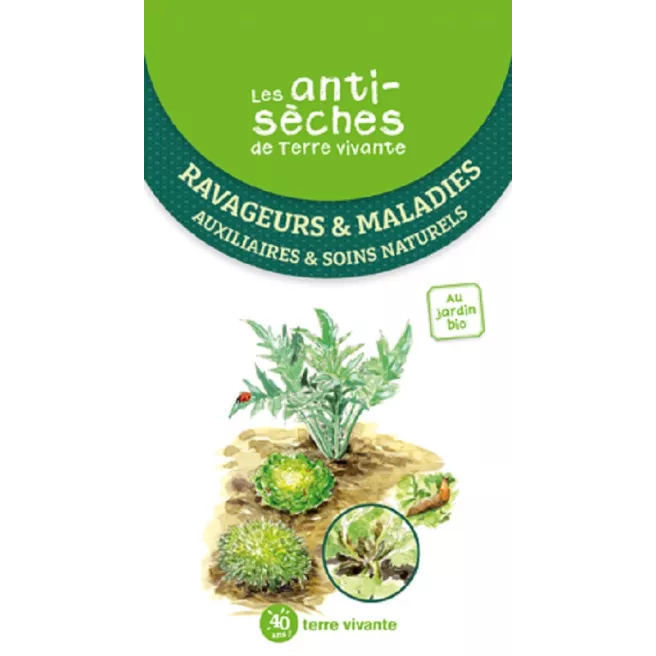 Les antisèches de Terre vivante : Ravageurs & maladies